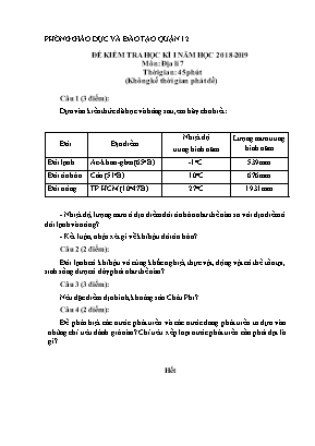 Đề kiểm tra học kì I môn Đia li Lớp 7 - Năm học 2018-2019 (Có đáp án)